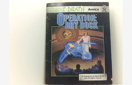 Operation Dry Dock (Silent-Death, the Next Millennium)