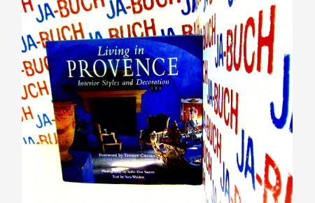 Living in Provence: Interior Styles and Decoration