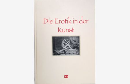 Die Erotik in der Kunst.   - Als Manuskript nur für Subskribenten gedruckt.