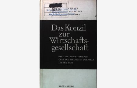 Das Konzil zur Wirtschaftsgesellschaft: lateinischer und deutscher Text nach der Pastoralkonstitution über die Kirche in der Welt dieser Zeit.