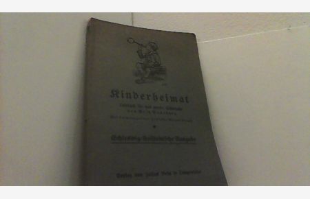 Kinderheimat. Lesebuch für das zweite Schuljahr. Schleswig-Holsteinische Ausgabe.