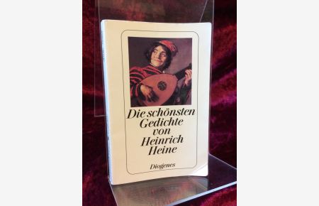 Die schönsten Gedichte von Heinrich Heine.   - Ausgewählt von Anton Friedrich (= Kleine Diogenes-Taschenbücher 70092)