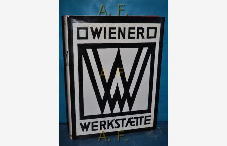 Wiener Werkstätte 1903 - 1932.