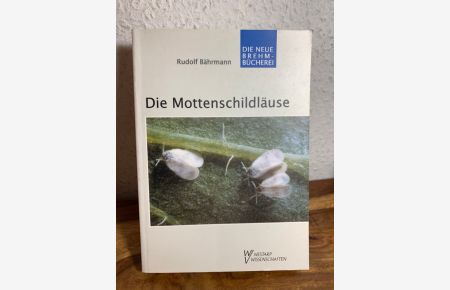 Die Mottenschildläuse. Aleyrodina. Pflanzensaftsaugende Insekten - Band 2.   - Herausgeber : Gerald Moritz.