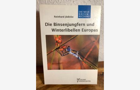 Die Binsenjungfern und Winterlibellen Europas. Lestidae. Die Libellen Europas Band 3.