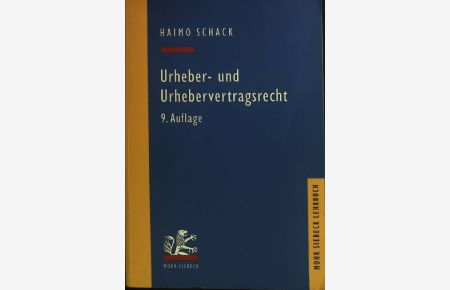 Urheber- und Urhebervertragsrecht.   - Mohr Siebeck Lehrbuch