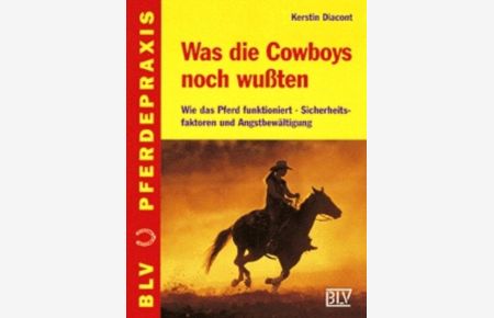 Was die Cowboys noch wußten