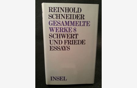 Gesammelte Werke 8. Schwert und Friede. [Neubuch]  - Essays.