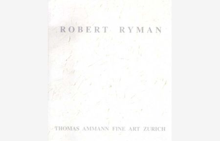 Robert Ryman.