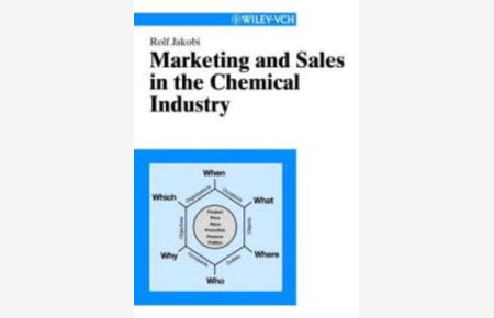 Marketing and Sales in the Chemical Industry.