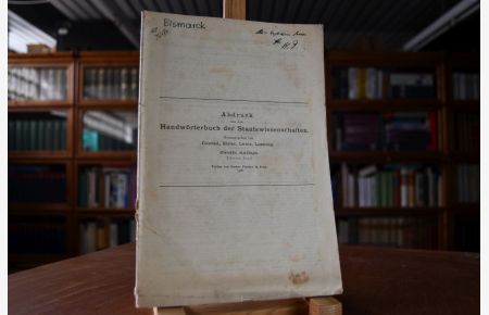 Bismarck.   - Sonderdruck aus dem Handwörterbuch der Staatswissenschaften, 2. Auflage