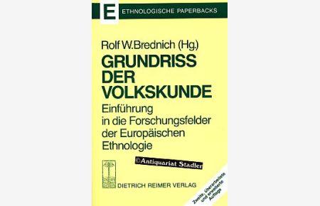 Grundriss der Volkskunde. Einführung in die Forschungsfelder der europäischen Ethnologie.   - Ethnologische Paperbacks.