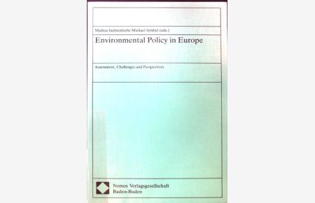 Environmental policy in Europe : assessment, challenges and perspectives.