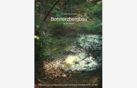 Bohnerzbergbau im Südranden.   - Hrsg. v. der  Naturforschenden Gesellschaft Schaffhausen.