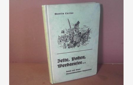 Zelte, Posten, Werdarufer - Ruhm und Glanz österreichischer Regimenter.