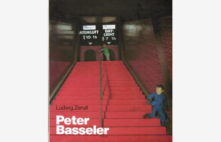 Peter Basseler.   - Niedersächsische Künstler der Gegenwart ; N.F., Bd. 35