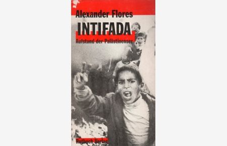 Intifada : Aufstand der Palästinenser.   - Rotbuch-Taschenbuch ; 335