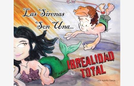Las Sirenas Son Una. . . IRREALIDAD TOTAL