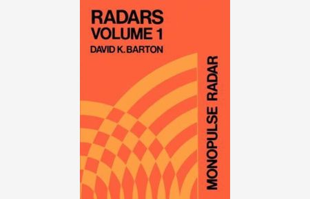 Monopulse Radar (Radars, Volume 1)