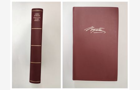 Sämtliche Werke in 3 Einzelbänden. Band II: Don Juan / Gedichte. Übertragen v. O. Gildemeister, A. Heidhardt u. A. Seubert.