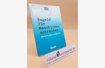 Regeln für Maschinenschreiben / Hrsg. : DIN, Dt. Inst. für Normung e. V.