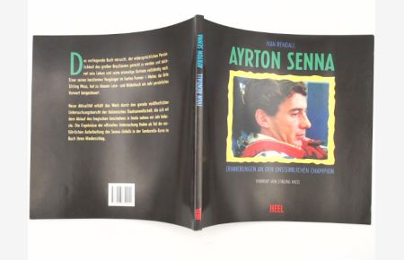 Ayrton Senna : Erinnerungen an einen unsterblichen Champion.   - Ivan Rendall. Vorw. von Stirling Moss. [Übers.: Walther Wuttke]