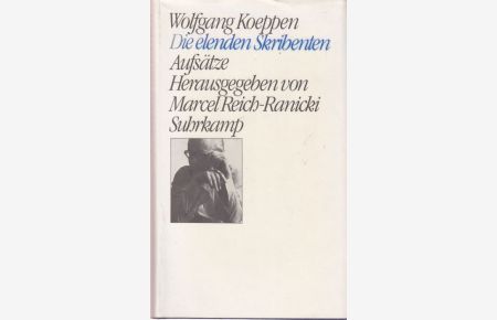Die elenden Skribenten.   - Aufsätze. Herausgegeben von Marcel Reich-Ranicki.