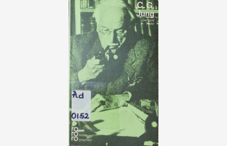 C. G. Jung in Selbstzeugnissen und Bilddokumenten.