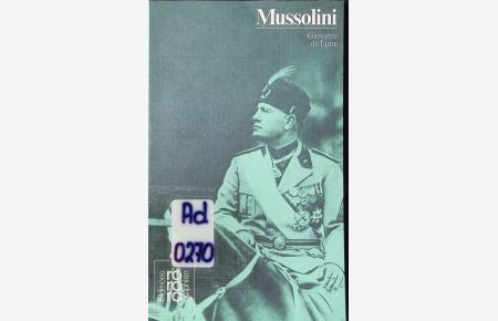 Benito Mussolini.   - in Selbstzeugnissen und Bilddokumenten.