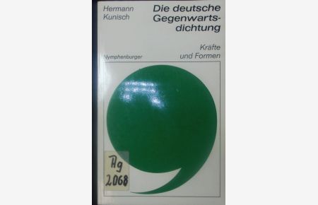 Die deutsche Gegenwartsdichtung.   - Kräfte und Formen.