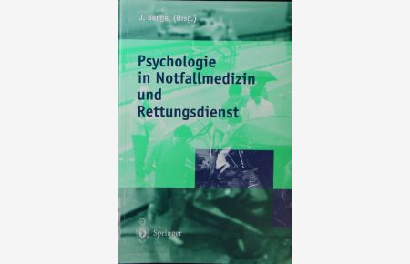Psychologie in Notfallmedizin und Rettungsdienst.