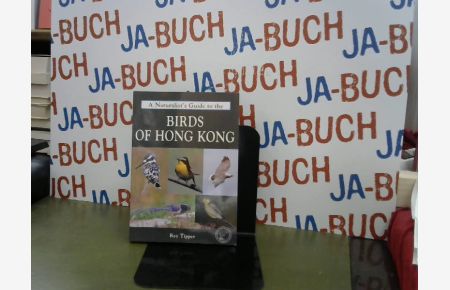 Naturalist's Guide to the Birds of Hong Kong