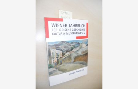 Musik und Widerstand.   - Wiener Jahrbuch für jüdische Geschichte, Kultur & Museumswesen Band 8.