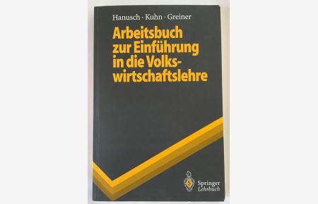 Arbeitsbuch zur Einführung in die Volkswirtschaftslehre.