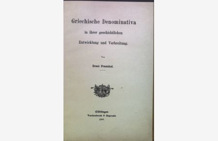 Griechische Denominativa in ihrer geschichtlichen Entwicklung und Verbreitung.