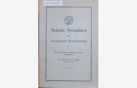 Schola Seraphica seu Instructio Novitiorum.