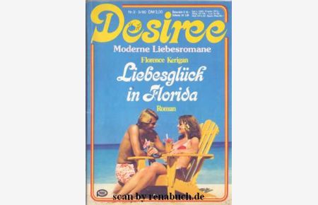 Liebesglück in Florida  - Band 3/80 der Reihe Desiree