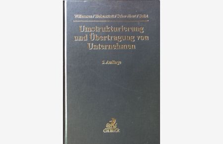 Umstrukturierung und Übertragung von Unternehmen : arbeitsrechtliches Handbuch.