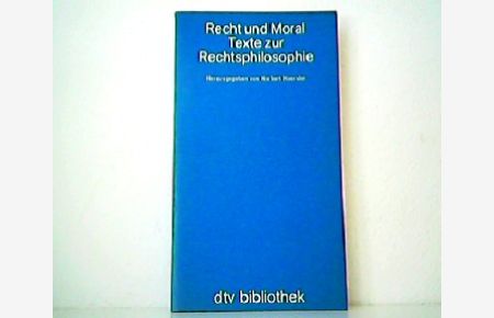 Recht und Moral. Texte zur Rechtsphilosophie.   - dtv-bibliothek 6083.