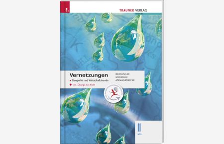 Vernetzungen - Geografie und Wirtschaftskunde II HTL inkl. Übungs-CD-ROM