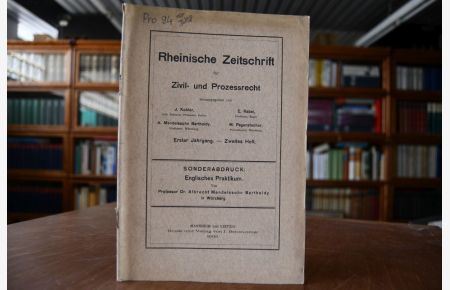 Englisches Praktikum.   - Rheinische Zeitschrift für Zivil- und Prozessrecht. 1. Jahrgang, 2. Heft.