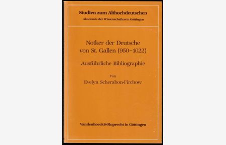 Notker der Deutsche von St. Gallen (950-1022). Ausführliche Bibliographie.