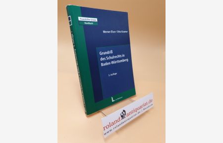 Grundriß des Schulrechts in Baden-Württemberg ; Praxishilfen Schule ; Handbuch