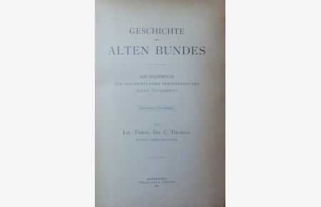 Geschichte des Alten Bundes.   - Ein Handbuch, besonders für Lehrer.