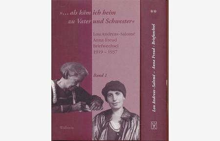 Exemplar SANDLER ( Zwei Bände ) '. . . als käm ich heim zu Vater und Schwester. Lou Andreas-Salome - Anna Freud Briefwechsel 1919 - 1937. 2 Bände.