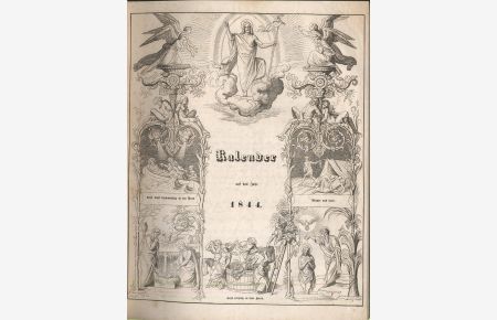Kalender auf das Jahr 1844. Auf Veranlassung und mit besonderer Unterstützung Seiner Königlichen Hoheit des Kronprinzen von Bayern herausgegeben.
