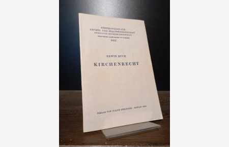 Kirchenrecht. [Von Erwin Ruck]. (= Enzyklopädie der Rechts- und Staatswissenschaft, Band 29).