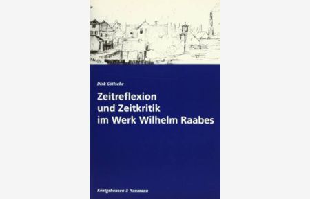 Zeitreflexion und Zeitkritik im Werk Wilhelm Raabes