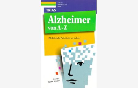 Alzheimer von A - Z. Medizinische Fachwörter verstehen