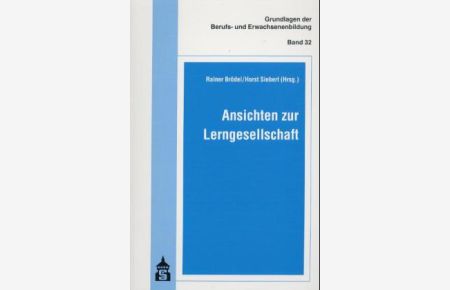 Ansichten zur Lerngesellschaft. Festschrift für Josef Olbrich